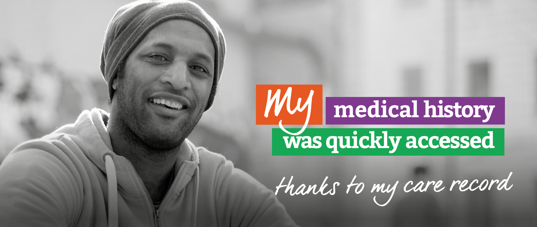 My medical history was quickly accessed, thanks to My Care Record